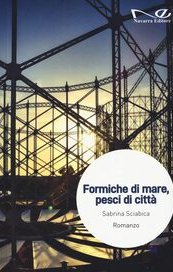 Formiche di mare, pesci di città