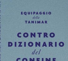 Controdizionario del confine. Parole alla deriva nel Mediterraneo centrale