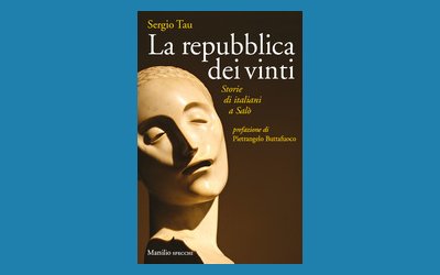 La repubblica dei vinti. Storie di italiani a Salò