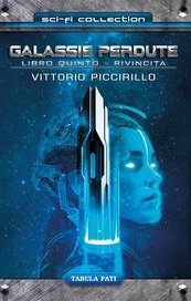 Galassie perdute. Volume V: Rivincita