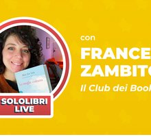 Gruppi di lettura e dintorni: Sololibri Live su Instagram con Francesca Zambito del Club dei Bookclub