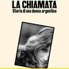 La chiamata. Storia di una donna argentina