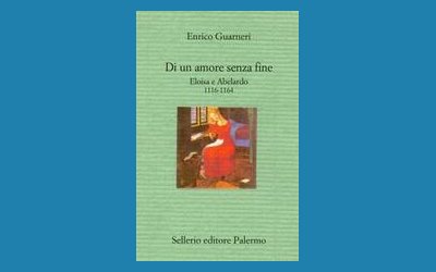 Di un amore senza fine. Eloisa e Abelardo 1116-1164