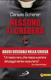Nessuno ti crederà. Abusi sessuali nella chiesa