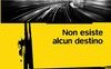Non esiste alcun destino