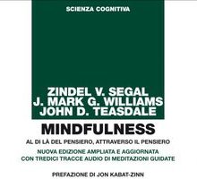 Mindfulness. Al di là del pensiero, attraverso il pensiero