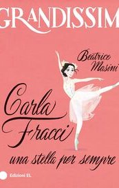 Carla Fracci. Una stella per sempre