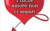 Finché amore non ci separi