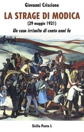 La strage di Modica (29 maggio 1921). Un caso irrisolto di cento anni fa