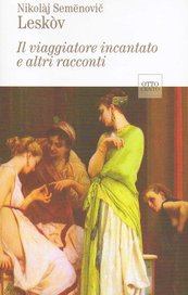 Il viaggiatore incantato e altri racconti