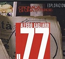 Il 77. Tra storia e memoria