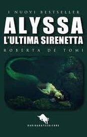 Alyssa. L'ultima Sirenetta