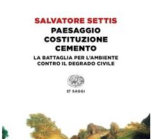 Paesaggio Costituzione cemento. La battaglia per l'ambiente contro il degrado civile