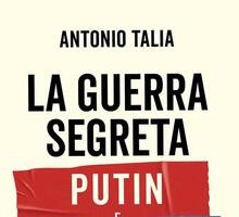 La guerra segreta. Putin e Trump contro l'Europa