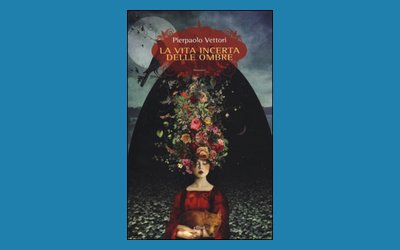 La vita incerta delle ombre