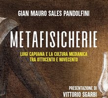Metafisicherie. Luigi Capuana e la cultura medianica tra Ottocento e Novecento