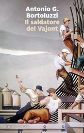 Il saldatore del Vajont
