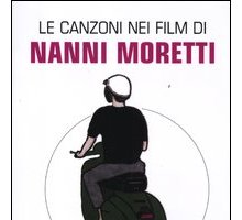 Le canzoni nei film di Nanni Moretti