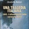 Una tragedia italiana - 1943. L'affondamento della corazzata Roma