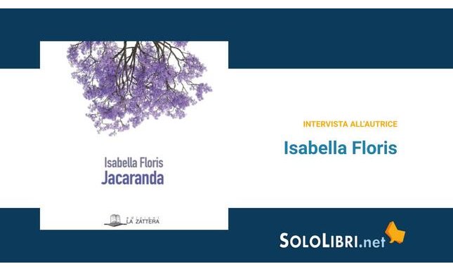 Intervista a Isabella Floris, in libreria con Jacaranda