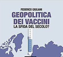 Geopolitica dei vaccini. La sfida del secolo?