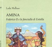 Amina. Federico II e la fanciulla di Entella
