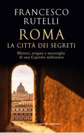 Roma, la città dei segreti