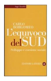 L'equivoco del Sud. Sviluppo e coesione sociale