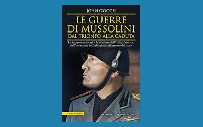 Le guerre di Mussolini dal trionfo alla caduta