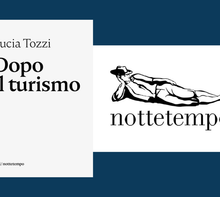 “Dopo il turismo” di Lucia Tozzi: il nuovo ebook gratuito dei Semi Nottetempo