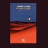 27 agosto 1950, l'ultimo atto di Cesare Pavese: perché “La luna e i falò” è il suo testamento prima dell'addio