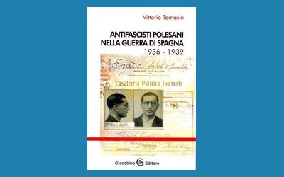 Antifascisti Polesani nella guerra di Spagna