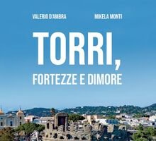 Torri, fortezze e dimore