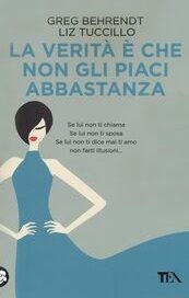 La verità è che non gli piaci abbastanza