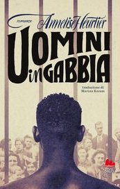 Uomini in gabbia
