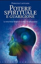 Potere spirituale e guarigione