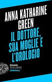Il dottore, sua moglie e l'orologio