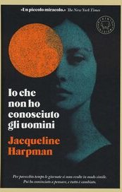 Io che non ho conosciuto gli uomini