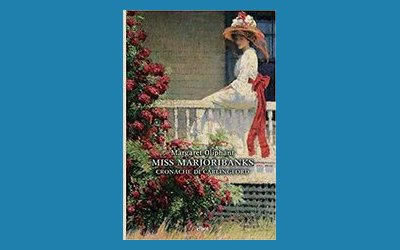 Miss Marjoribanks. Cronache di Carlingford