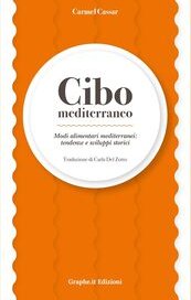 Cibo mediterraneo. Modi alimentari mediterranei