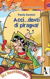 Acci..denti di piragna