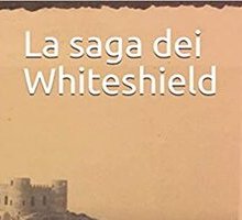 La saga dei Whiteshield