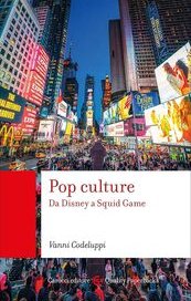 Pop Culture. Da Disney a Squid Game