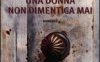 Una donna non dimentica mai
