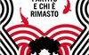 Chi è partito e chi è rimasto