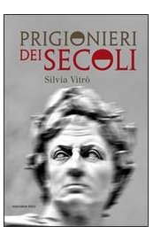 Prigionieri dei secoli