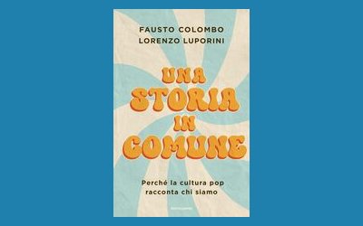 Una storia in comune. Perché la cultura pop racconta chi siamo