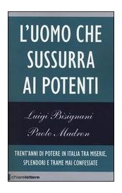 L'uomo che sussurra ai potenti