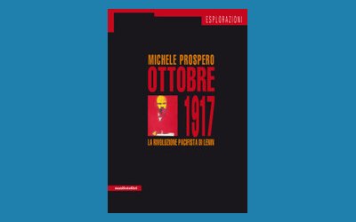 Ottobre 1917. La rivoluzione pacifista di Lenin