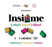 Insieme - lettori, autori, editori: ospiti e programma del festival del libro di Roma